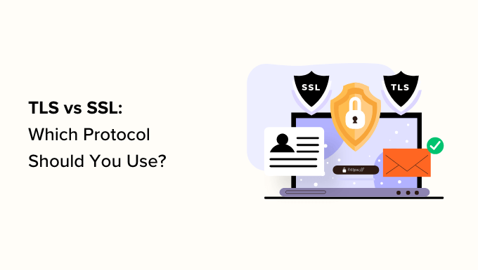 TLS 與 SSL：您應該為 WordPress 使用哪種協議？
